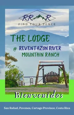 a sign for the lodge reservation river mountain ranch with a playground at Reventazon River Mountain Ranch in Turrialba